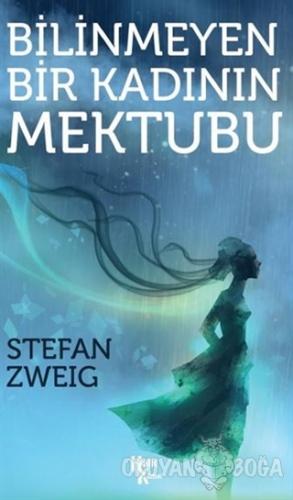 Bilinmeyen Bir Kadının Mektubu - Stefan Zweig - Halk Kitabevi