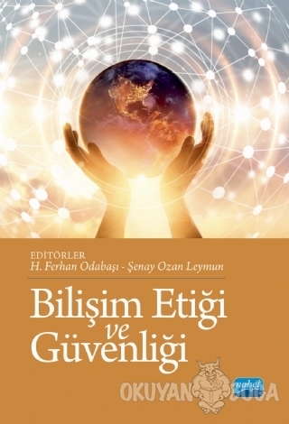 Bilişim Etiği ve Güvenliği - Şenay Ozan Leymun - Nobel Akademik Yayınc