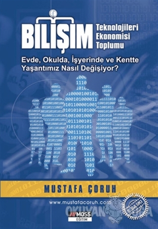 Bilişim Teknolojileri Ekonomisi Toplumu (Ciltli) - Mustafa Çoruh - Mos