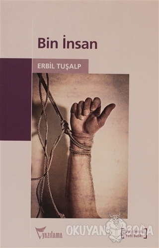 Bin İnsan - Erbil Tuşalp - Yazılama Yayınevi