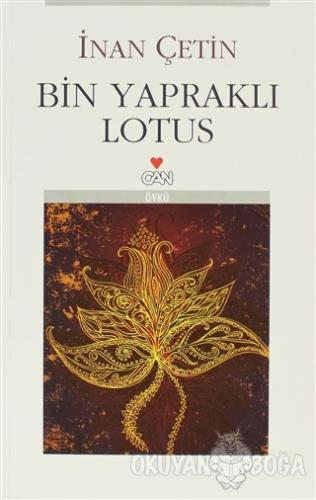 Bin Yapraklı Lotus - İnan Çetin - Can Yayınları