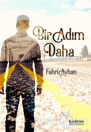 Bir Adım Daha - Fahri Ayhan - Kadran Medya Yayıncılık
