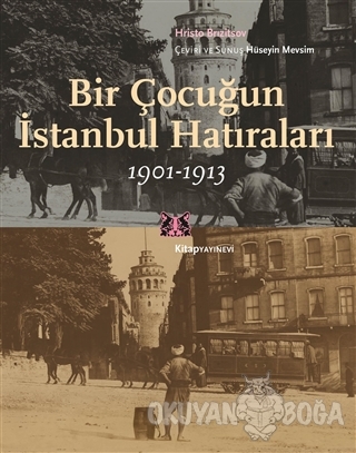 Bir Çocuğun İstanbul Hatıraları 1901-1913 - Hristo Brızitsov - Kitap Y