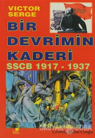 Bir Devrimin Kaderi SSCB 1917-1937 - Victor Serge - Pencere Yayınları