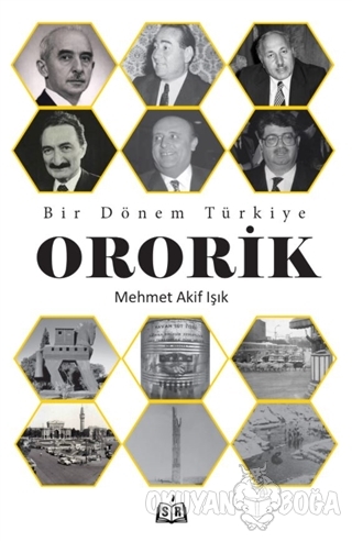 Bir Dönem Türkiye - Ororik - Mehmet Akif Işık - Sebilürreşad Yayınevi