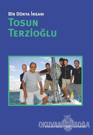 Bir Dünya İnsanı / Tosun Terzioğlu - Kolektif - İstanbul Bilgi Ünivers