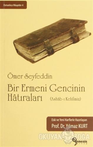 Bir Ermeni Gencinin Hatıraları (Ashab-ı Kehfimiz) - Ömer Seyfettin - G