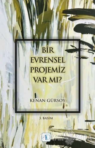 Bir Evrensel Projemiz Var mı?