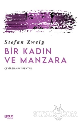 Bir Kadın ve Manzara - Stefan Zweig - Gece Kitaplığı