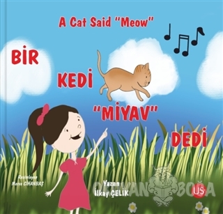 Bir Kedi Miyav Dedi - A Cat Said Meow - İlkay Çelik - US Yayınları