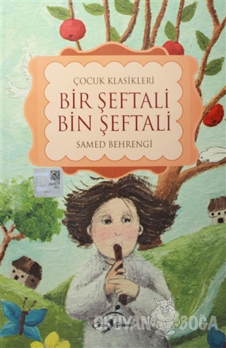 Bir Şeftali Bin Şeftali - Küçük Karabalık (Tek Kitap) - Samed Behrengi