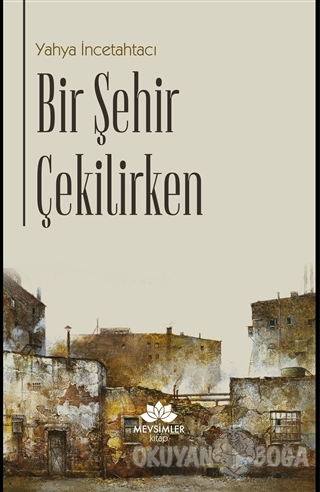 Bir Şehir Çekilirken