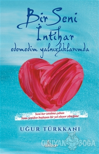 Bir Seni İntihar Edemedim Yalnızlıklarımda