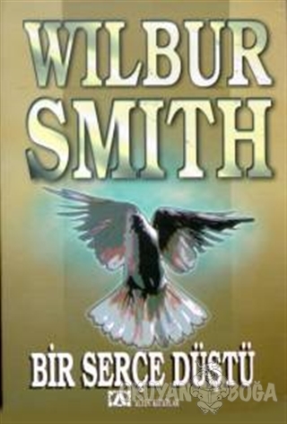 Bir Serçe Düştü - Wilbur Smith - Altın Kitaplar