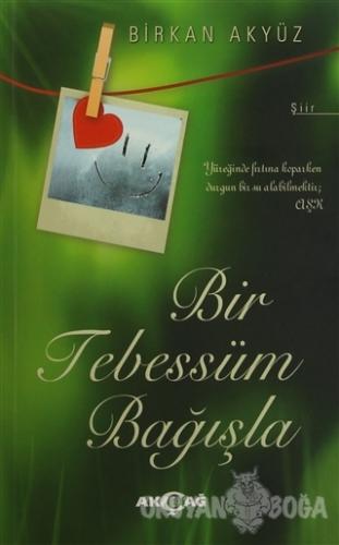 Bir Tebessüm Bağışla
