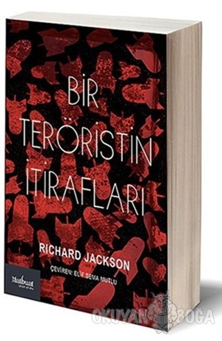Bir Teröristin İtirafları - Richard Jackson - Matbuat Yayınları