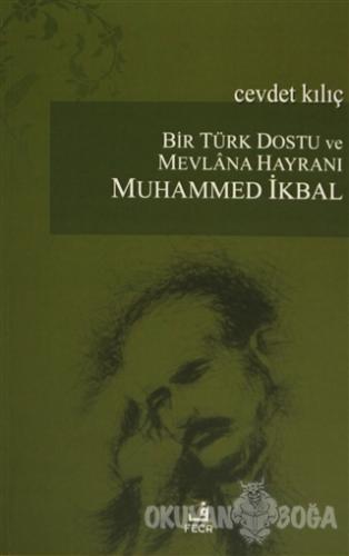 Bir Türk Dostu ve Mevlana Hayranı Muhammed İkbal - Cevdet Kılıç - Fecr