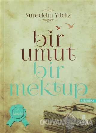 Bir Umut Bir Mektup 1. Cilt - Gençlik