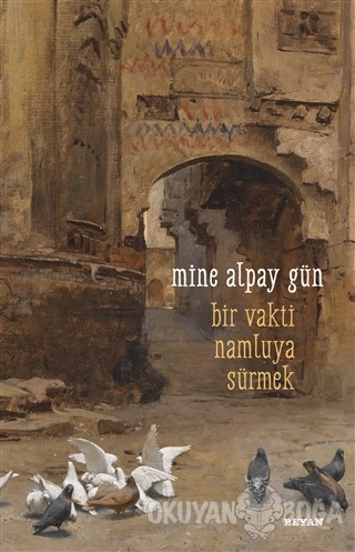 Bir Vakti Namluya Sürmek