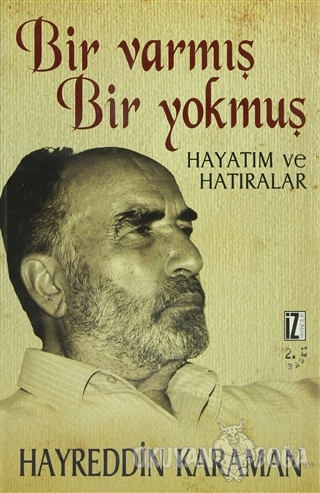 Bir Varmış Bir Yokmuş Hayatım ve Hatıralar (3 Kitap Takım)