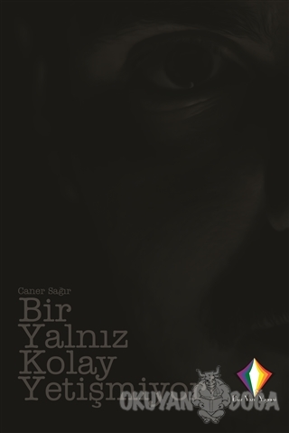 Bir Yalnız Kolay Yetişmiyor!