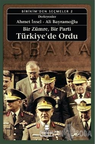 Bir Zümre, Bir Parti Türkiye'de Ordu - Ömer Laçiner - Birikim Yayınlar