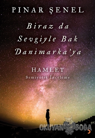 Biraz da Sevgiyle Bak Danimarka'ya - Pınar Şenel - Cinius Yayınları