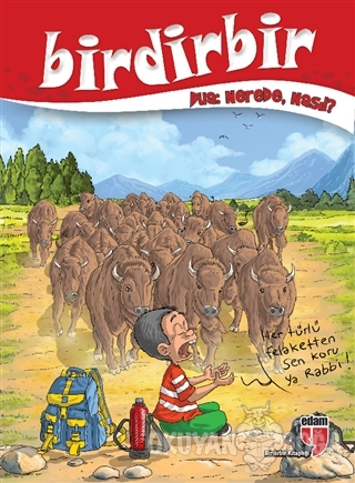Birdirbir - Dua: Nerede, Nasıl?