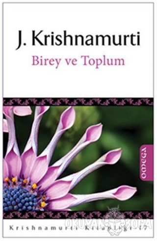 Birey ve Toplum - J. Krishnamurti - Omega