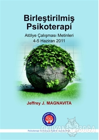 Birleştirilmiş Psikoterapi - Jeffrey J. Magnavita - Psikoterapi Enstit