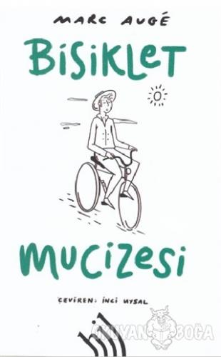 Bisiklet Mucizesi - Marc Auge - Hil Yayınları