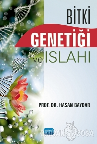 Bitki Genetiği ve Islahı - Hasan Baydar - Nobel Akademik Yayıncılık
