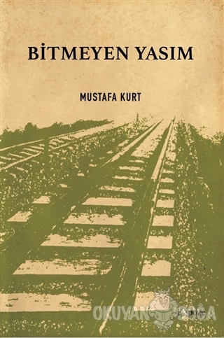 Bitmeyen Yasım - Mustafa Kurt - Expoze Kitap