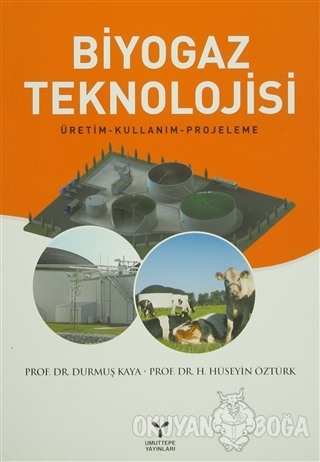 Biyogaz Teknolojisi - H. Hüseyin Öztürk - Umuttepe Yayınları
