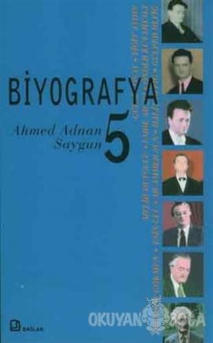 Biyografya 5 - Ahmed Adnan Saygun - Kolektif - Bağlam Yayınları