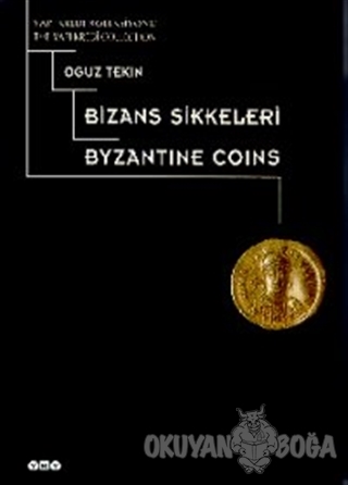 Bizans Sikkeleri (Ciltli) - Oğuz Tekin - Yapı Kredi Yayınları Sanat