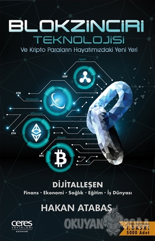 Blokzinciri Teknolojisi ve Kripto Paraların Hayatımızdaki Yeni Yeri