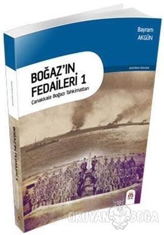Boğaz'ın Fedaileri 1 - Bayram Akgün - DBY Yayınları