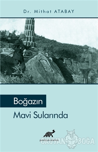Boğazın Mavi Sularında - Mithat Atabay - Paradigma Akademi Yayınları