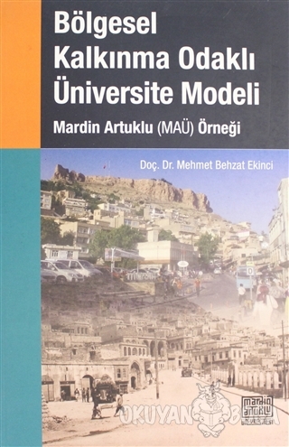 Bölgesel Kalkınma Odaklı Üniversite Modeli - Mehmet Behzat Ekinci - Ma