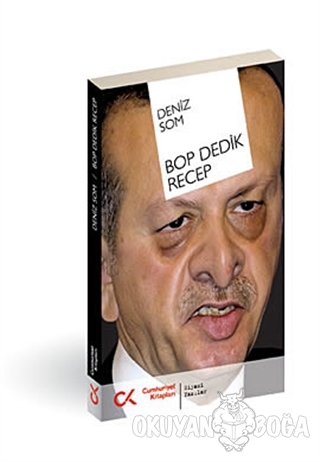 BOP Dedik Recep - Deniz Som - Cumhuriyet Kitapları