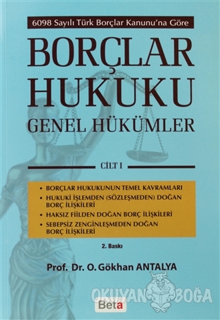 Borçlar Hukuku Genel Hükümler - O. Gökhan Antalya - Beta Yayınevi