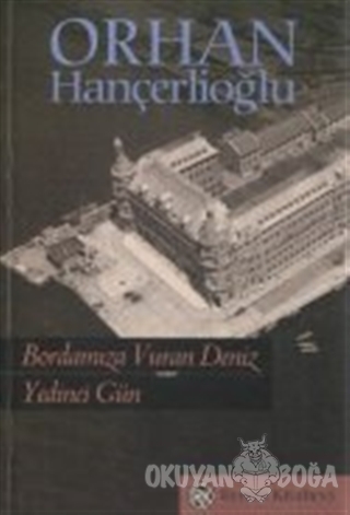Bordamıza Vuran Deniz - Yedinci Gün - Orhan Hançerlioğlu - Remzi Kitab