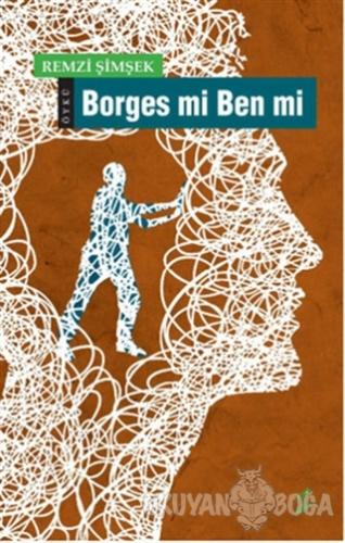 Borges mi Ben mi - Remzi Şimşek - Okur Kitaplığı