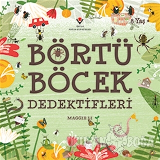 Börtü Böcek Dedektifleri - Maggie Li - TÜBİTAK Yayınları