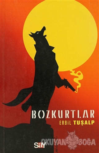 Bozkurtlar - Erbil Tuşalp - Say Yayınları