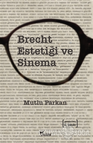 Brecht Estetiği ve Sinema - Mutlu Parkan - Yazılama Yayınevi