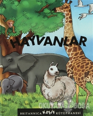 Britannica Keşif Kütüphanesi - Hayvanlar (Ciltli)