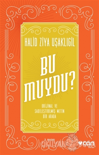 Bu Muydu? (Orijinal ve Sadeleştirilmiş Metin Bir Arada)