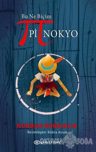 Bu Ne Biçim Pinokyo (Ciltli)